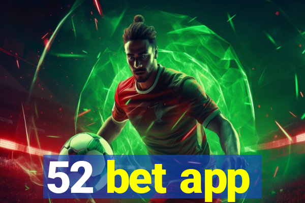 52 bet app